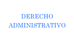 DERECHO ADMINISTRATIVO